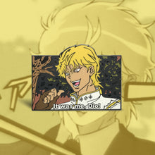 Load image into Gallery viewer, Dio Enamel Pin