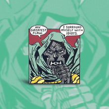 Load image into Gallery viewer, Dooms Greatest Flaw Enamel Pin